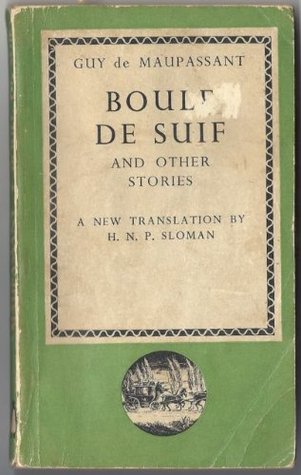 Boule de Suif and Other Stories