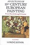 An Outline Of 19th Century European Painting: From David Through Cezanne