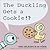 The Duckling Gets a Cookie!?