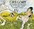 Gregory The Noisiest and St...