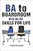 BA to Boardroom With No BS,...