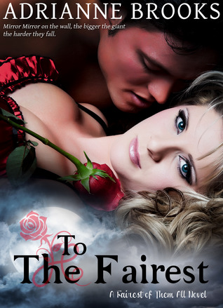 To The Fairest (Fairest of Them All, #3)