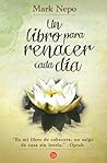 Un libro para renacer cada día by Mark Nepo