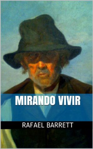 Mirando Vivir (Spanish Edition)
