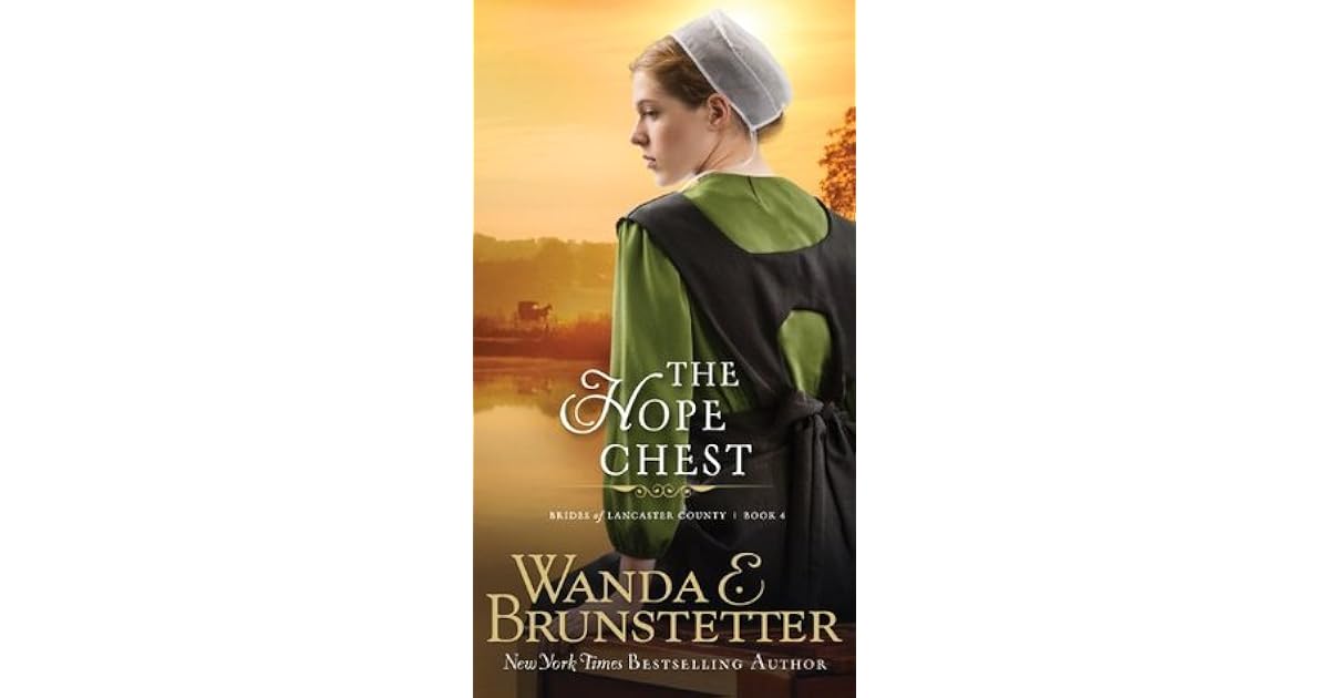 Hope Chest by Wanda E. Brunstetter