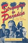 Strangers in Paradise: The Hollywood Emigres, 1933-1950