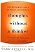 Thoughts Without a Thinker