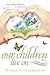Our Children Live On by Elissa Al-Chokhachy