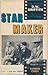 Star Maker: The Story of D.W. Griffith