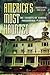 America's Most Haunted: The Secrets of Famous Paranormal Places