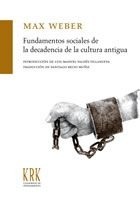 Fundamentos sociales de la decadencia de la cultura antigua (Paperback)