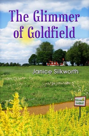The Glimmer of Goldfield (Kindle Edition)