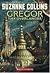 Gregor the Overlander (Unde...