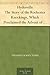 Hydesville The Story of the Rochester Knockings, Which Proclaimed the Advent of Modern Spiritualism