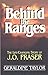 Behind the Ranges: The Life-Changing Story of J. O. Fraser