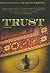 Trust: A Novel