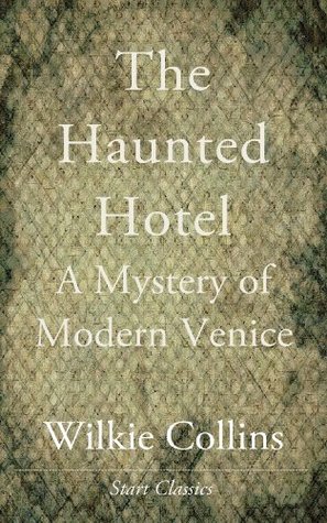 The Haunted Hotel: A Mystery of Modern Venice