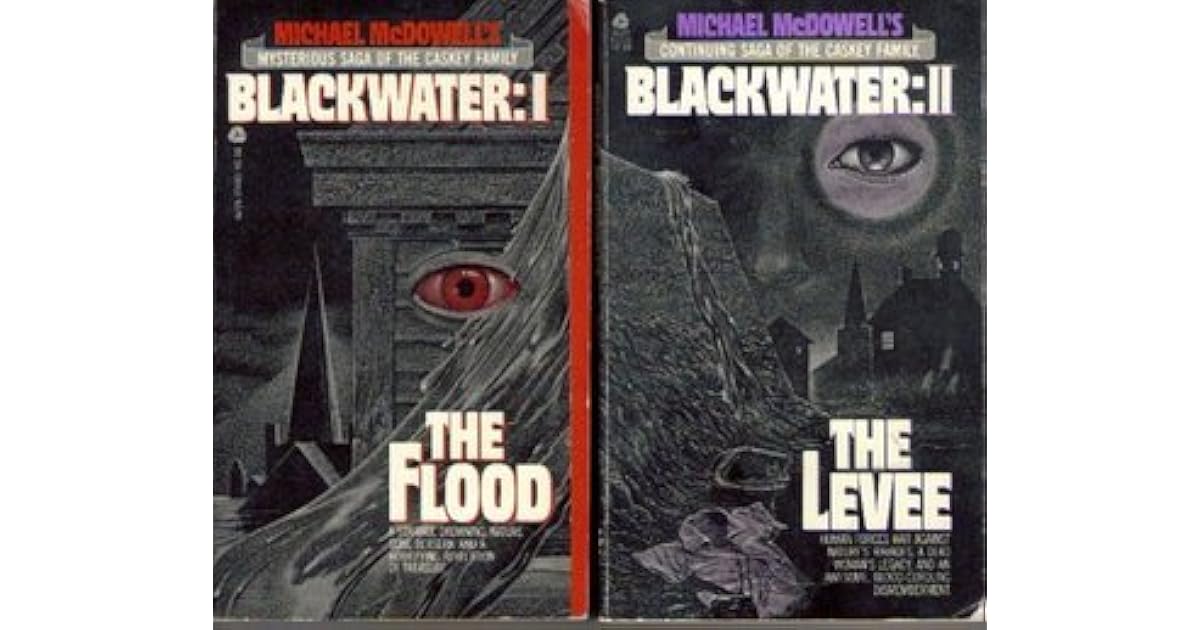 Blackwater: Roman. La Maison. I Michael Mcdowell Greg Balcom’s review of Michael McDowell's Blackwater Series, Books I