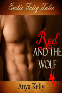 Red and the Wolf (Erotic Fairy Tales, #1)