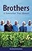 Brothers by Raz Autry Brothers by Raz Autry