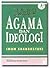 Agama dan Ideologi - al-Mil...