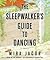 The Sleepwalker's Guide to ...