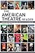 The American Theatre Reader: Essays and Conversations from American Theatre magazine
