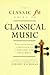 The Classic Fm Guide to Classical Music by Jeremy Nicholas