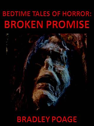 Bedtime Tales of Horror: Broken Promise