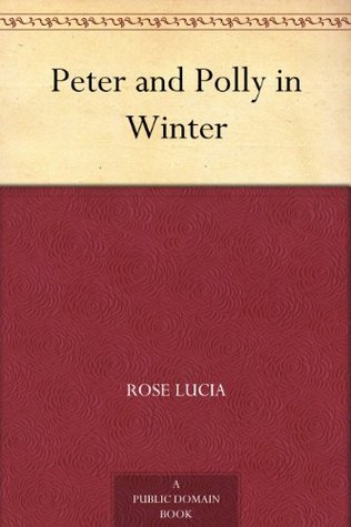 Peter And Polly In Winter By Rose Lucia