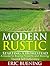 Modern Rustic by Eric Beuning