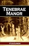 Tenebrae Manor Tenebrae Manor
