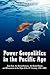 Power Geopolitics in the Pacific Age: East Asia, the United Nations, the United States and Micronesia at the Edge of the 21st Century, 1991-2001