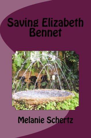 Saving Elizabeth Bennet (Kindle Edition)
