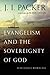 Evangelism and the Sovereignty of God by J.I. Packer