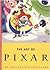 The Art of Pixar by Pixar