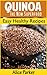QUINOA: The New Superfood: Easy Healthy Recipes for Breakfast, Lunch and Dinner