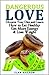 Dangerous Love: Divorce your diet and learn how to eat healthy, get more energy and lose weight permanently