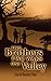Two Brothers Two Wars One Valley