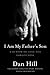 I Am My Father's Son: A Memoir Of Love And Forgiveness