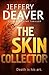 The Skin Collector by Jeffery Deaver