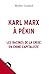 Karl Marx à Pékin. Les racines de la crise en Chine capitaliste