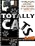 Totally Cats: Life with Chatterbox, a Tuxedo Tabby
