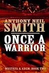 Once A Warrior (Mustafa And Adem, #2)