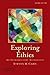 Exploring Ethics: An Introductory Anthology