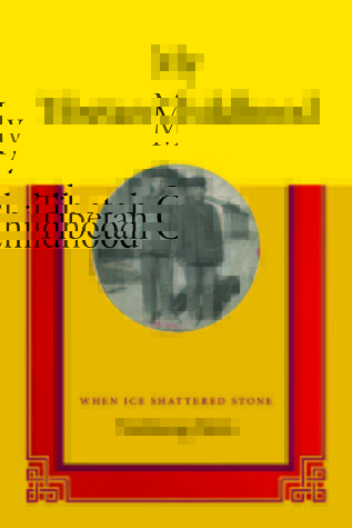 My Tibetan Childhood: When Ice Shattered Stone