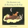 De dromen van de Koning en de Kip De dromen van de Koning en de Kip