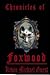 Chronicles of Foxwood (The ...
