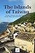 The Islands of Taiwan by Richard Saunders
