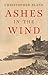 Ashes in the Wind